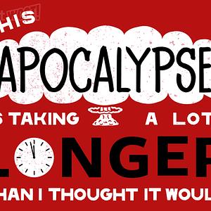 Graphic for Apocalypse Soon?