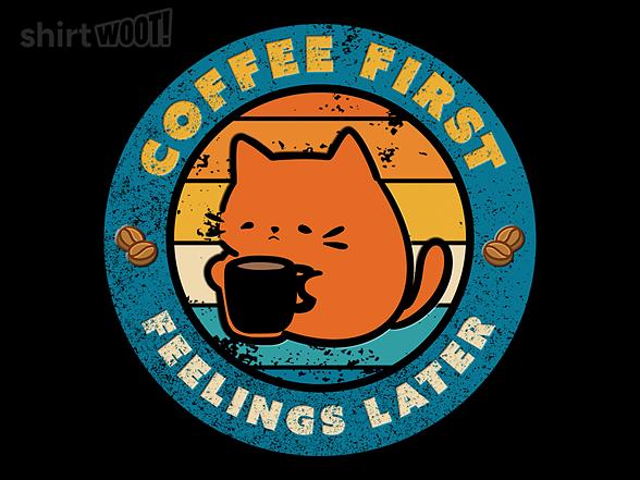Woot!: Coffee and Then Feelings