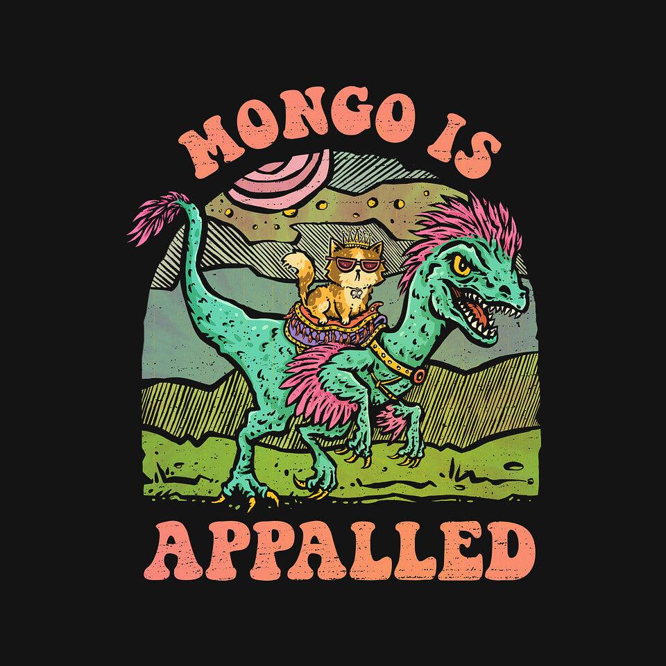 TeeFury: Mongo Is Appalled