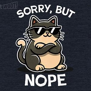 Graphic for Sorry, But Nope Cat