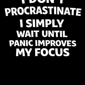 Graphic for I don't procrastinate