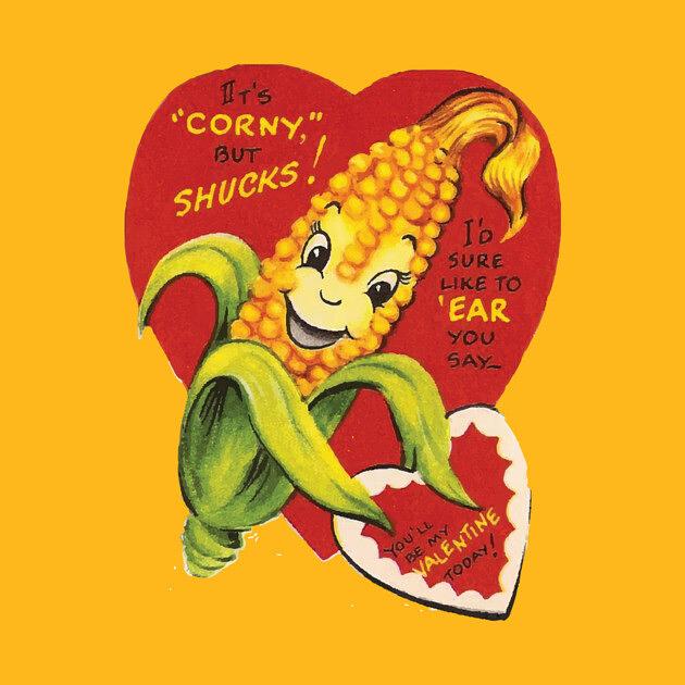 TeePublic: Corny Valentine