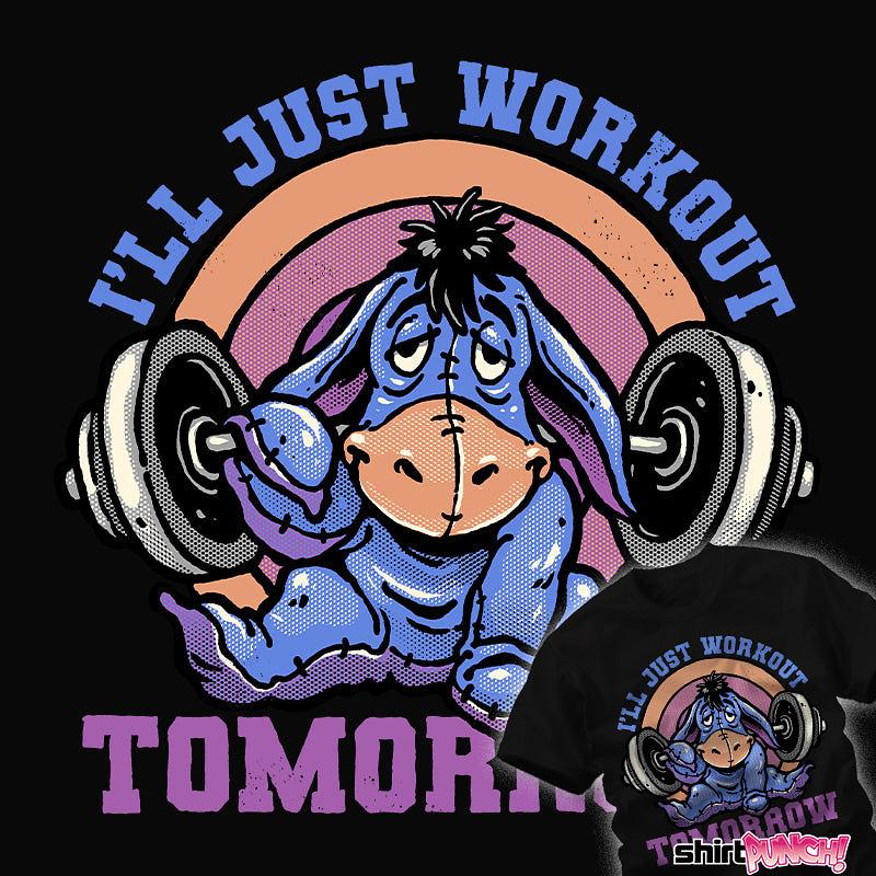 ShirtPunch: Workout Tomorrow