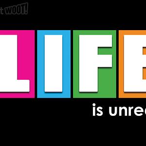 Graphic for Life is Unreal