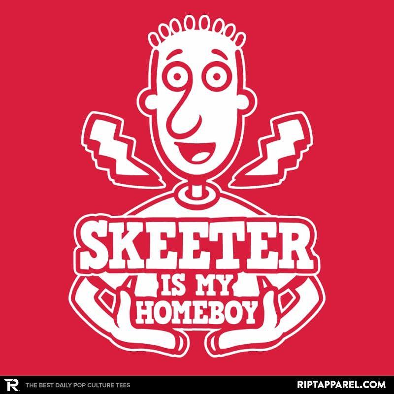 Ript: Skeeter is my Homeboy