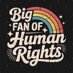 Graphic for Big Fan of Human Rights - Retro Rainbow