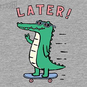 Graphic for Later Skater Alligator