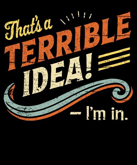 Qwertee: Terrible Idea? I'm In.