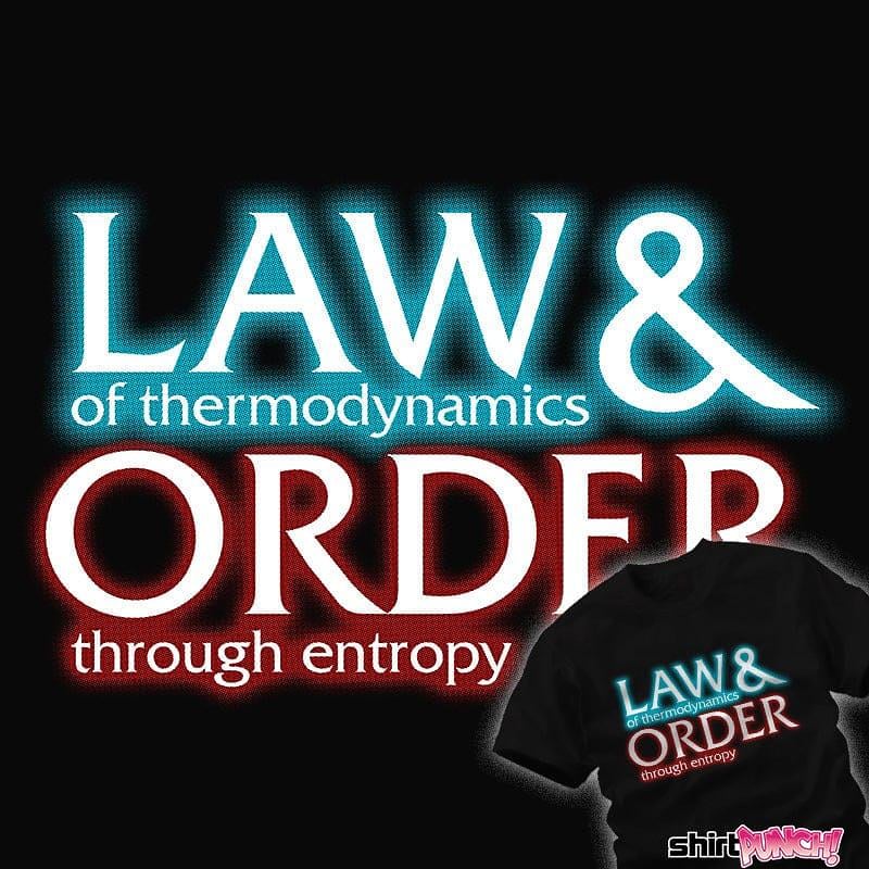 ShirtPunch: Law Of Thermodynamics