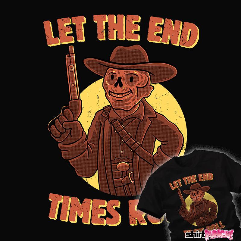 ShirtPunch: End Times Roll
