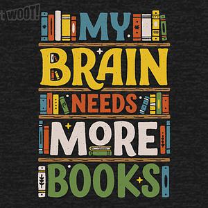 Graphic for My Brain Needs More Books