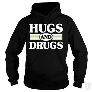Graphic for Hugs and Drugs Hoodie