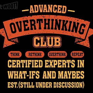 Graphic for Overthinking Mode ON!