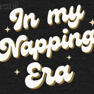 Graphic for In My Napping Era