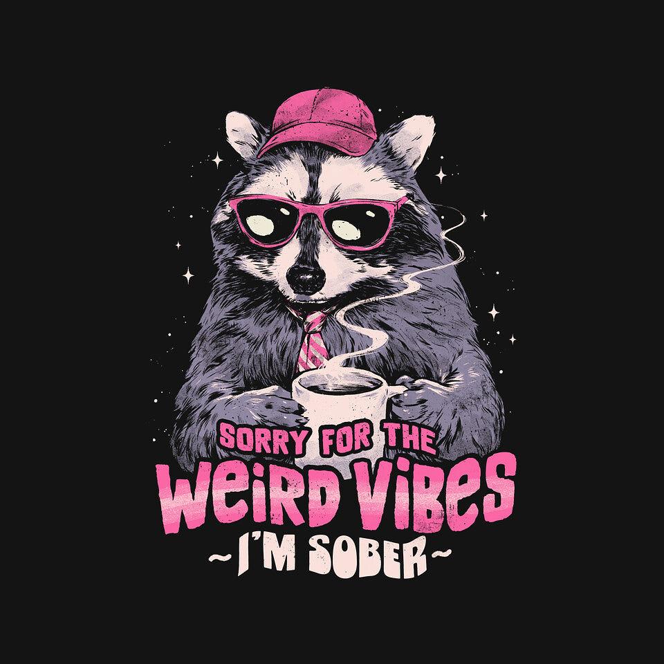 TeeFury: Sorry For The Weird Vibes