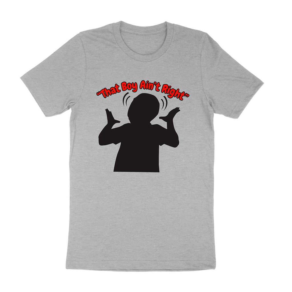 BustedTees: "That Boy Ain't Right"