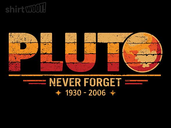 Woot!: Never Forget Pluto