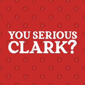 Graphic for You Serious Clark