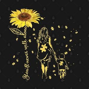 Graphic for Sunflower You’ll Never Walk Alone Autism Awareness Gift
