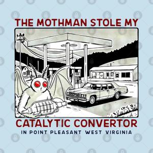 Graphic for the mothman stole my Catalytic converter