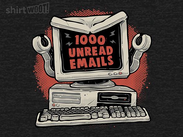 Woot!: Attack of the 1000 Unread Emails