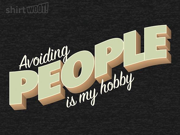 Woot!: Avoiding People Is My Hobby