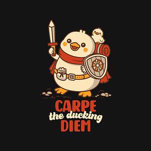 Graphic for Carpe The Ducking Diem