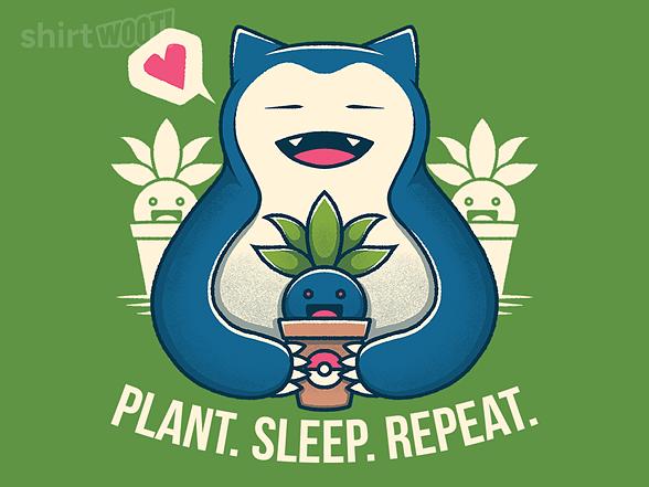 Woot!: Plant. Sleep. Repeat