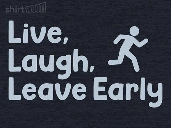 Woot!: Live, Laugh, Leave Early