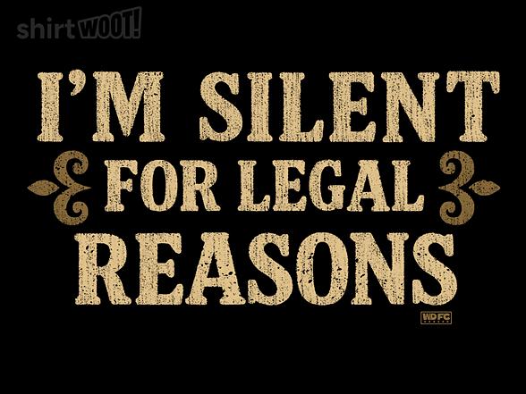 Woot!: I'm Silent For Legal Reasons