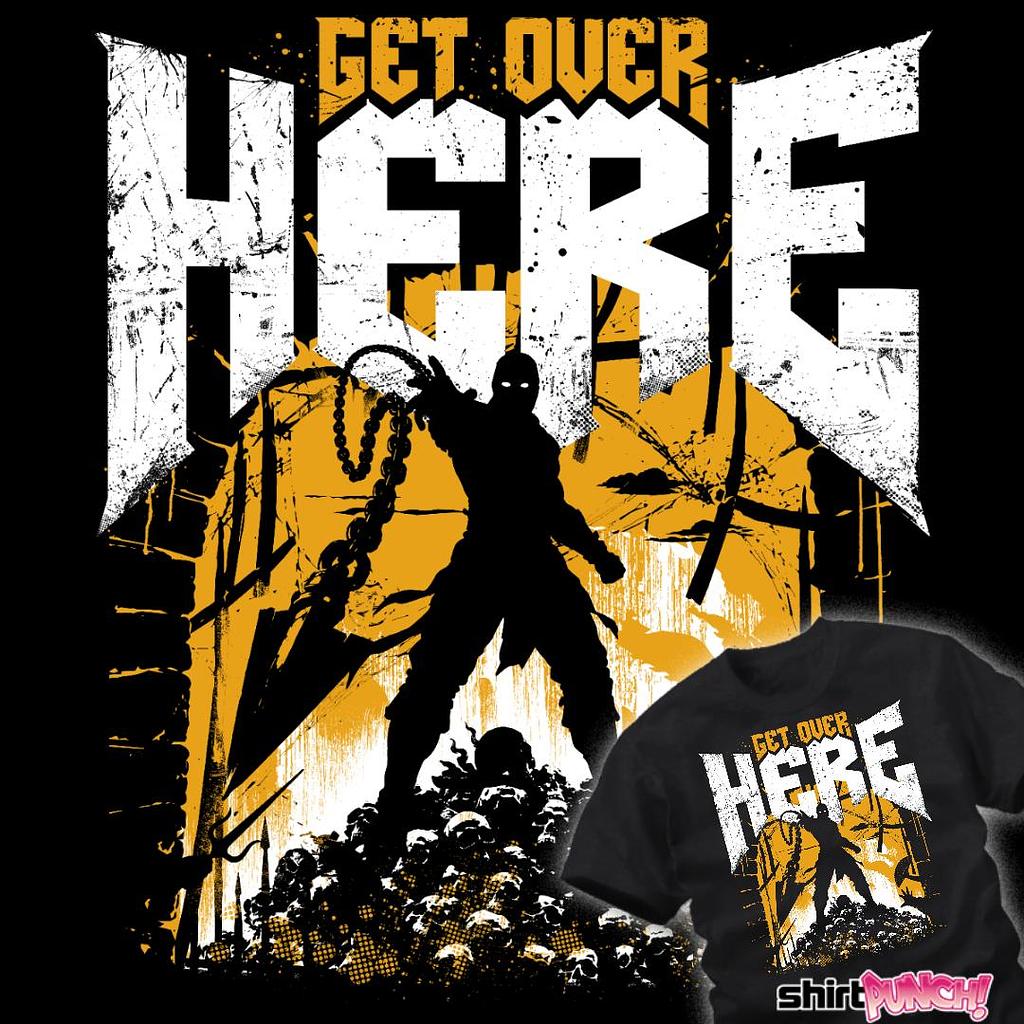 ShirtPunch: Get Over Here!!!