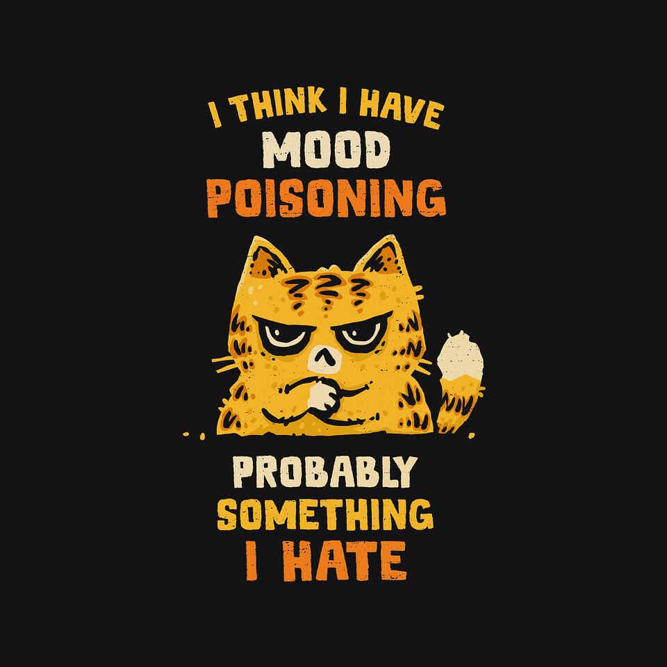 TeeFury: A Bad Case Of Mood Poisoning