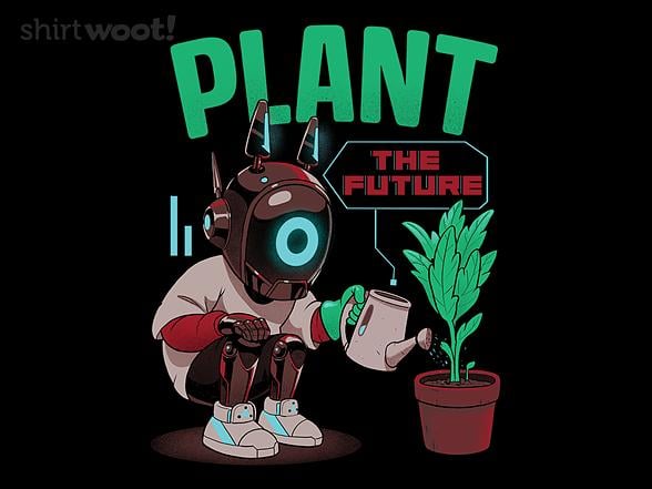 Woot!: Plant The Future