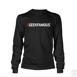 Graphic for #GEEKFAMOUS Long Sleeve