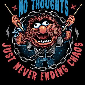 Graphic for No Thoughts Just Never Ending Chaos