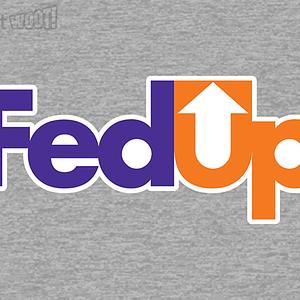 Graphic for Fed Up