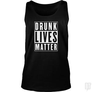 Graphic for Drunk Lives Matter Tank Top