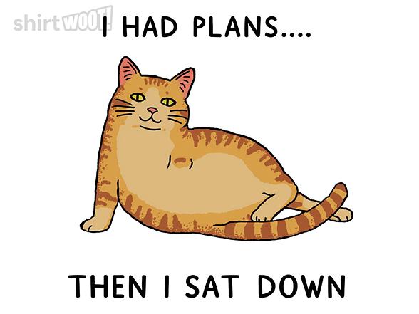 Woot!: I Had Plans