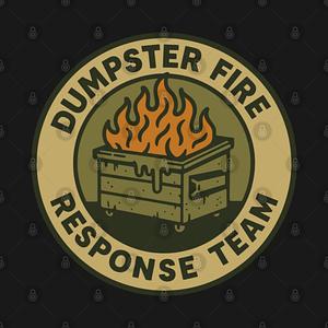 Graphic for dumpster-fire-response-team