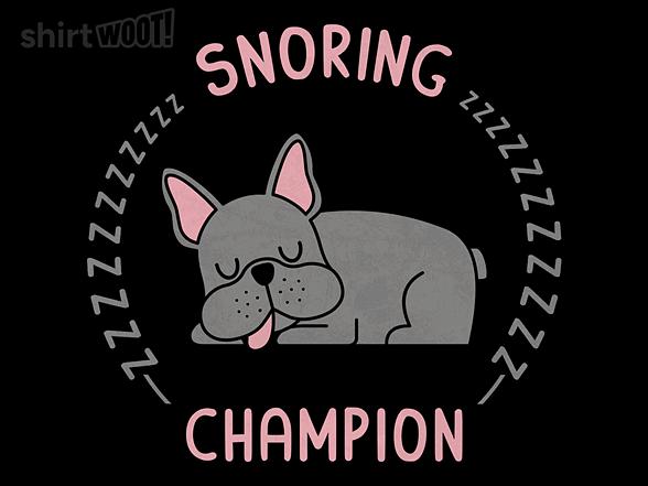 Woot!: Snoring Champ