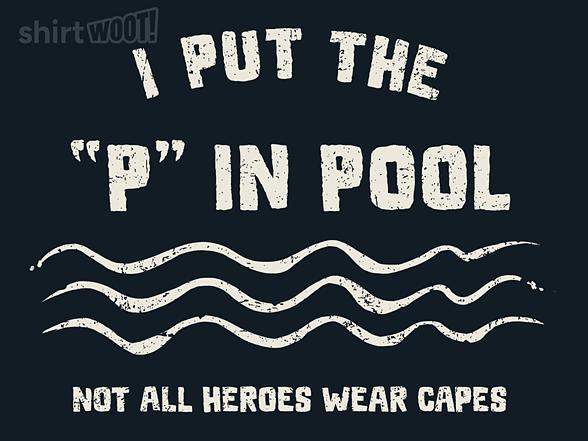 Woot!: The P In Pool