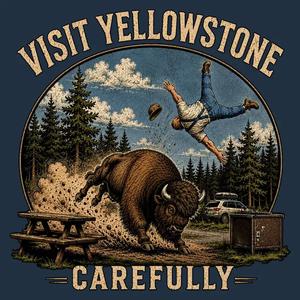 Graphic for Visit Yellowstone Carefully