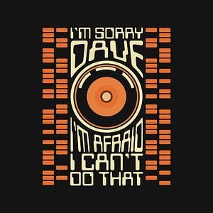 Graphic for I'm Sorry Dave