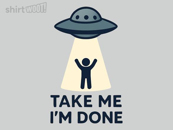 Woot!: Take Me, I'm Done