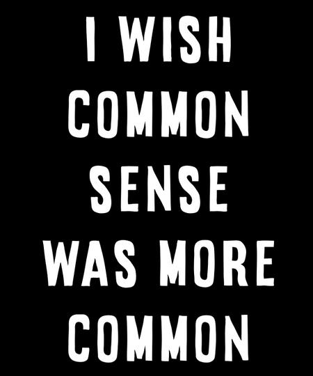 Qwertee: Common Sense