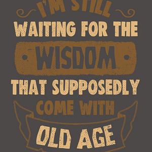 Graphic for Still Waiting For The Wisdom