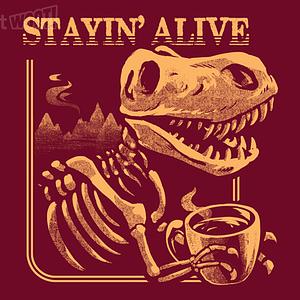 Graphic for Barely Stayin' Alive