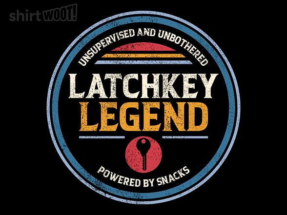 Woot!: Latchkey Legend