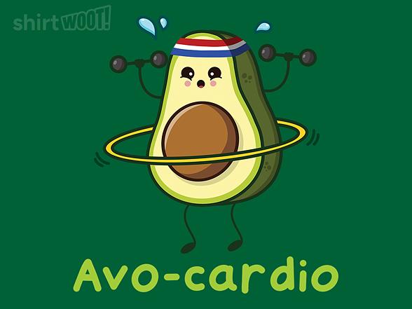 Woot!: Avo-cardio