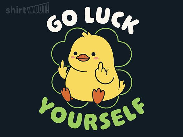 Woot!: Go Luck Yourself Duck